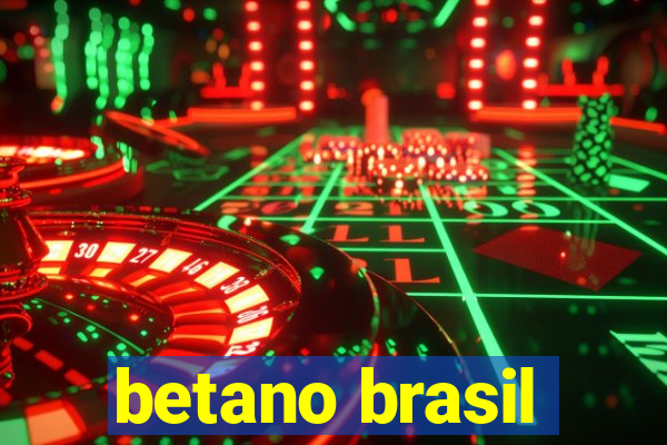 betano brasil